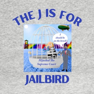 Donald J Trump Jailbird Merrick Garland T-Shirt